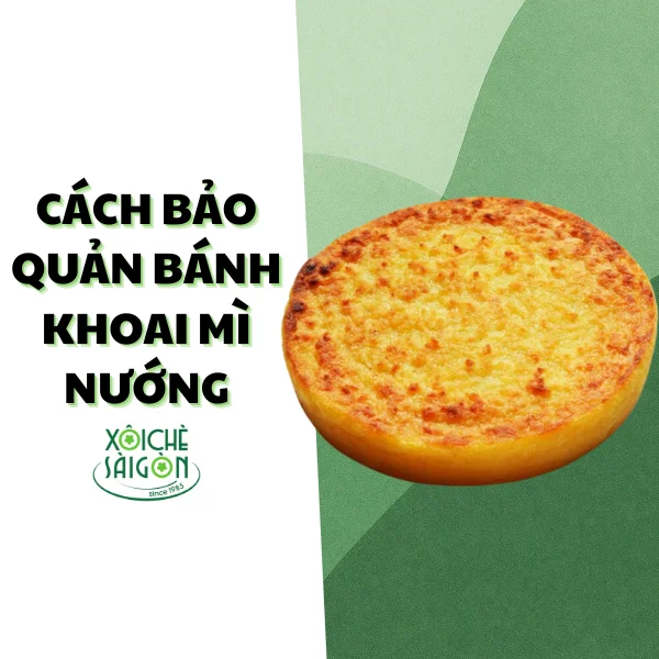 Cách bảo quản bánh khoai mì nướng ăn được lâu