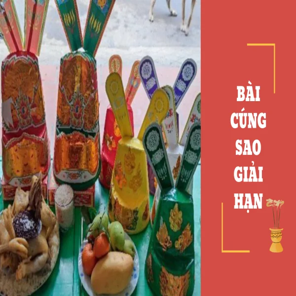 Bài cúng sao giải hạn ý nghĩa - cầu an lành và hanh thông trong mọi việc suốt năm