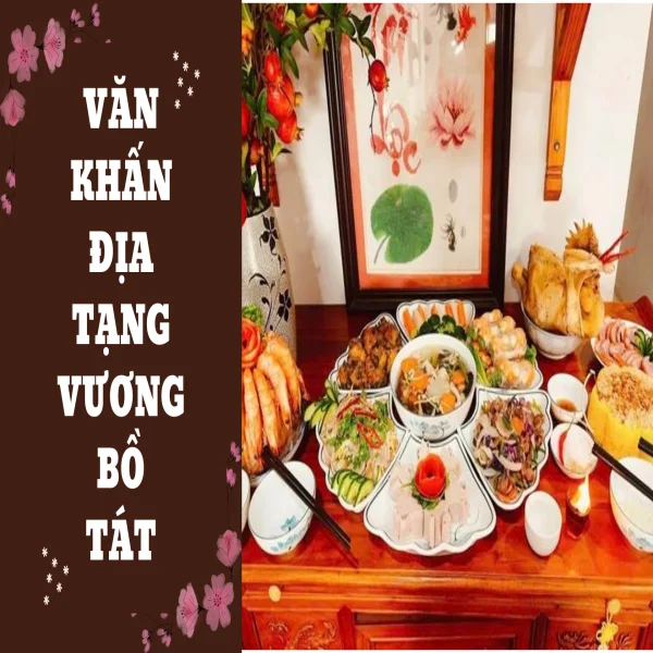 Văn khấn Địa Tạng Vương Bồ Tát chuẩn tâm linh – Cầu an lành cho gia đình