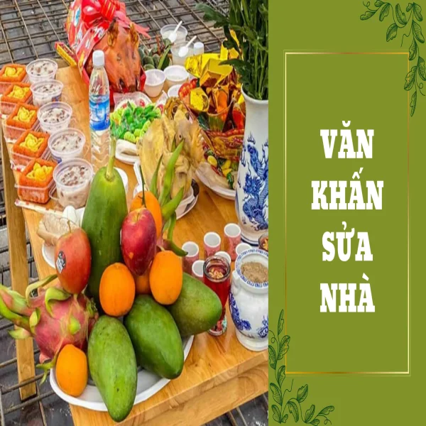 Văn khấn sửa nhà chuẩn nhất – Cầu an lành, thuận lợi