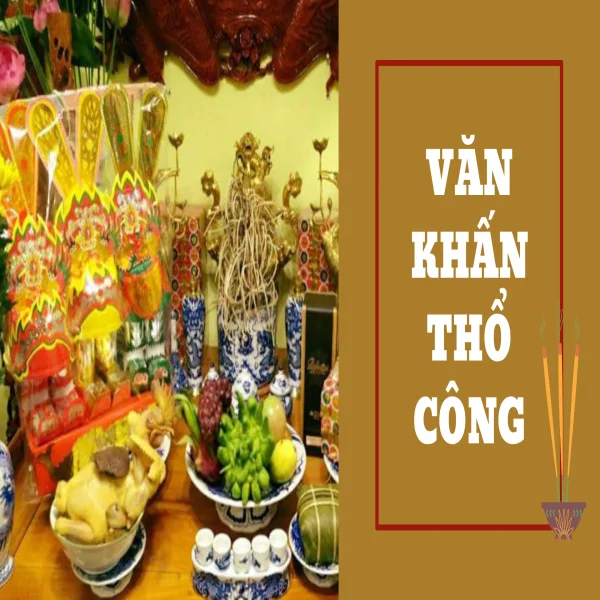 Văn khấn Thổ Công chuẩn xác & đầy đủ nhất