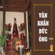 Văn khấn Đức Ông đầy đủ - cầu bình an, tài lộc